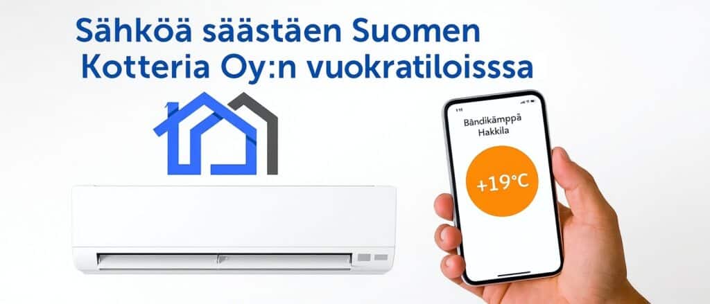 Sähköä säästäen Kotterian vuokratiloissa
